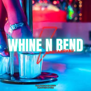 WHINE N BEND (feat. WASTAARABU GANG) (REMASTERED)