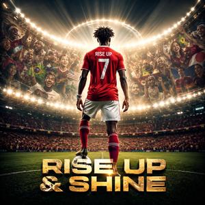 RISE UP & SHINE (SPEED VIBE)
