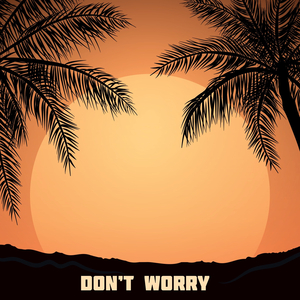 Don't Worry