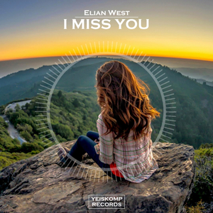 I Miss You (Original Mix)