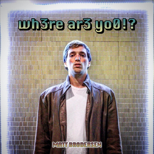 Wh3r3 Ar3 Yo0!?