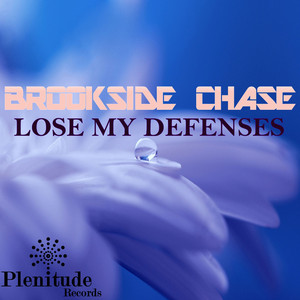 Lose My Defenses (Original Mix)