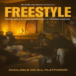 FREESTYLE (feat. Sankara, James Pakas & Luís Marron)