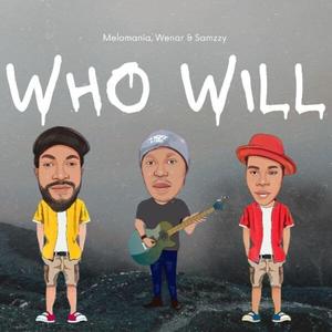 Who Will (feat. Wenar & Samzzy)