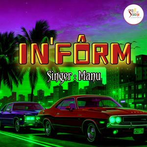 INFORM (feat. MANU)