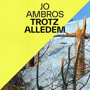 Trotz alledem