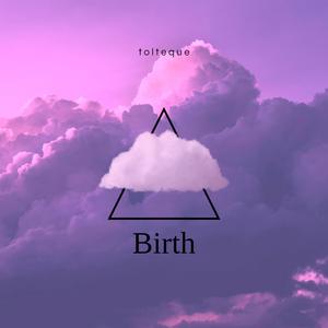 Birth