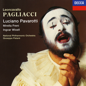 Pagliacci / Act 2:"No, Pagliaccio non son...Suvvia, cosi terribile"