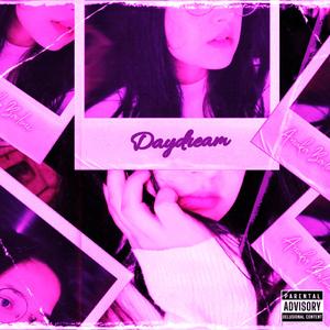 Daydream (Sped Up Ver.)