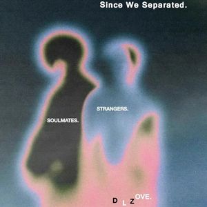 Since We Separated