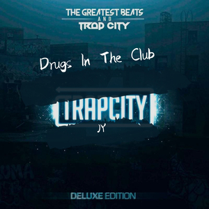 $upercub-Drugs In The Club（JY remix）