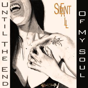 Until The End Of My Soul