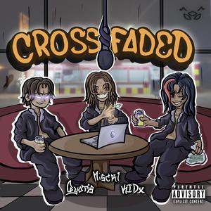 CROSSFADED (feat. GYOTIS & KIDx)