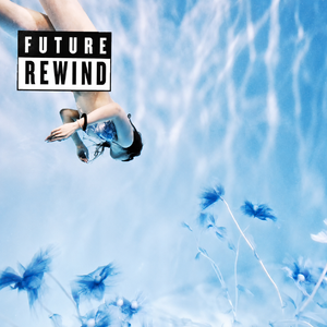 Future Rewind