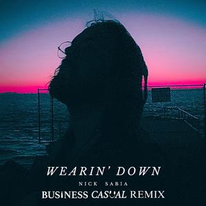 Wearin' Down (Business Casual Remix)