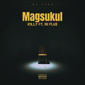 Magsukul (feat. Jolly)