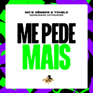 Me Pede Mais
