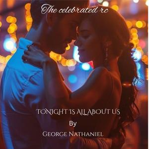 Tonight is all about us