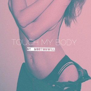 Touch My Body（Cover Mariah Carey）