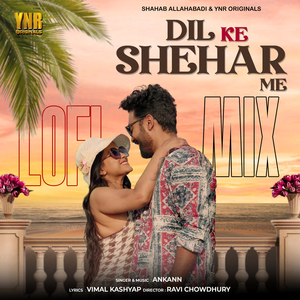 Dil Ke Shehar Me (Lofi Mix)