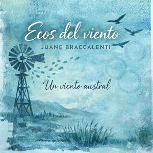 Un Viento Austral (feat. Juane Braccalenti)