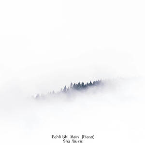 Pehli Bhi Main (Piano)