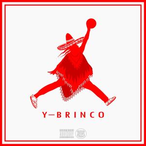 Y Brinco (feat. Sheco Salazar, $mvTlknRhythm & Konejo 502)