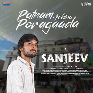Patnam Achina Poragada (From "Sanjeev")