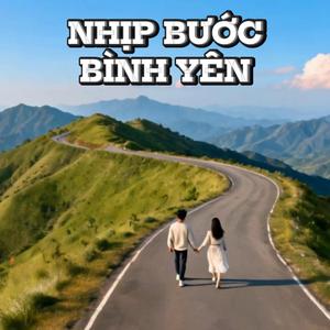 Nhịp Bước Bình Yên