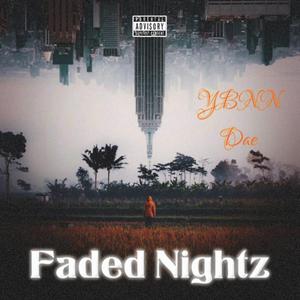 Faded Nightz