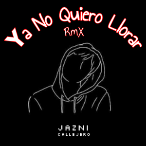 Ya No Quiero Llorar Rmx