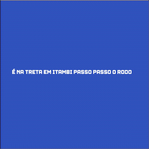 É NA TRETA EM ITAMBI PASSO PASSO O RODO