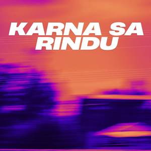KARNA SA RINDU