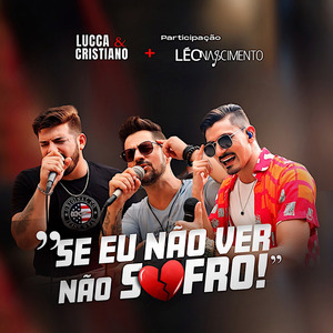 Se Eu Não Ver Não Sofro