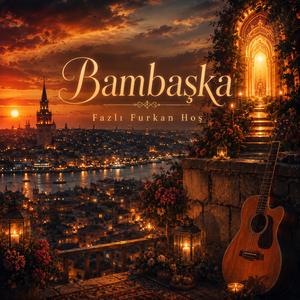 Bambaşka
