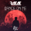 Rafae - Dance On Me