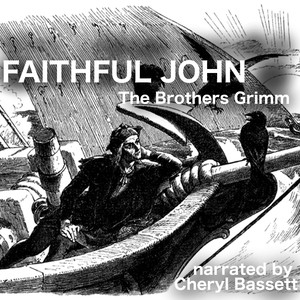 Faithful John - Part 7