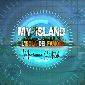 My Island (From L'isola Dei Famosi, Full Song Version)