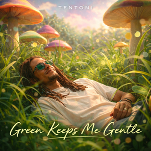 Green Keeps Me Gentle