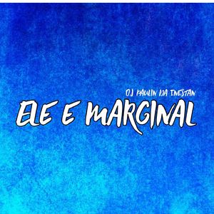 Ele é Marginal