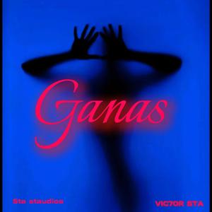 Ganas