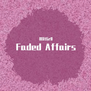 Faded Affairs