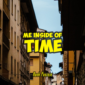 Me Inside of Time