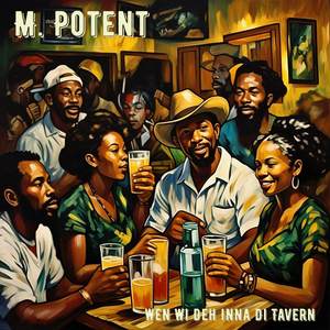 Wen Wi Deh Inna Di Tavern