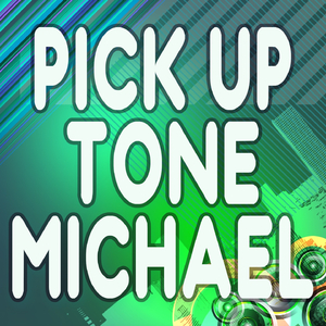 Michael - Pick Up the Phone