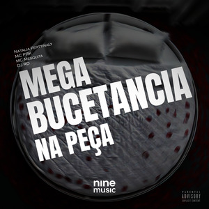 Mega Bucetancia na Peça