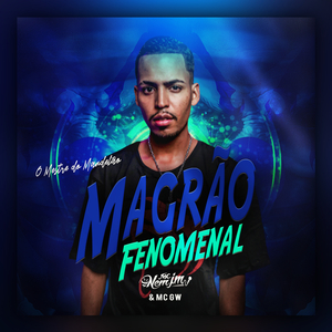 Magrão Fenomenal (feat. Mc Gw)