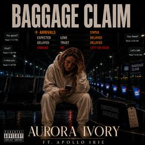 Baggage Claim (feat. Apollo Irie)