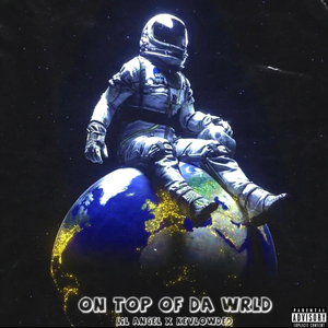 On top of the world (feat. Kevlowded)