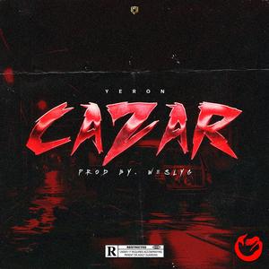 CAZAR (feat. YERON THE ELEMENT)